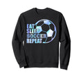 Eat Sleep Soccer Repeat Sport Soccer Sweatshirt - Graphic Print Men Women