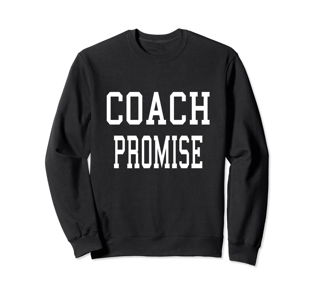 Coach Promise Custom Football Soccer Sweatshirt - Trendy Graphic Unisex