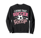 Living That Soccer Life Sweatshirt - Minimalist Print Unisex