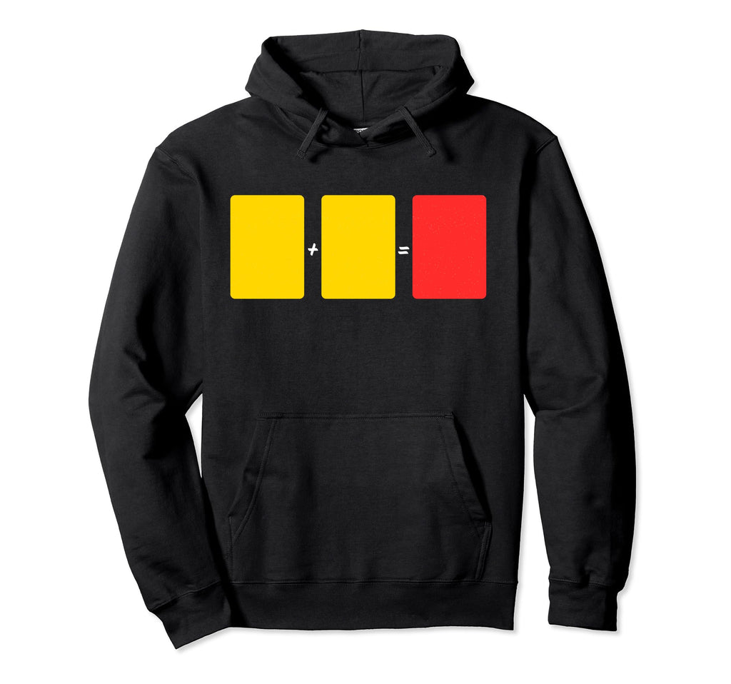 Soccer Yellow Red Card Referee Funny Hoodie - Novelty Apparel for Adults