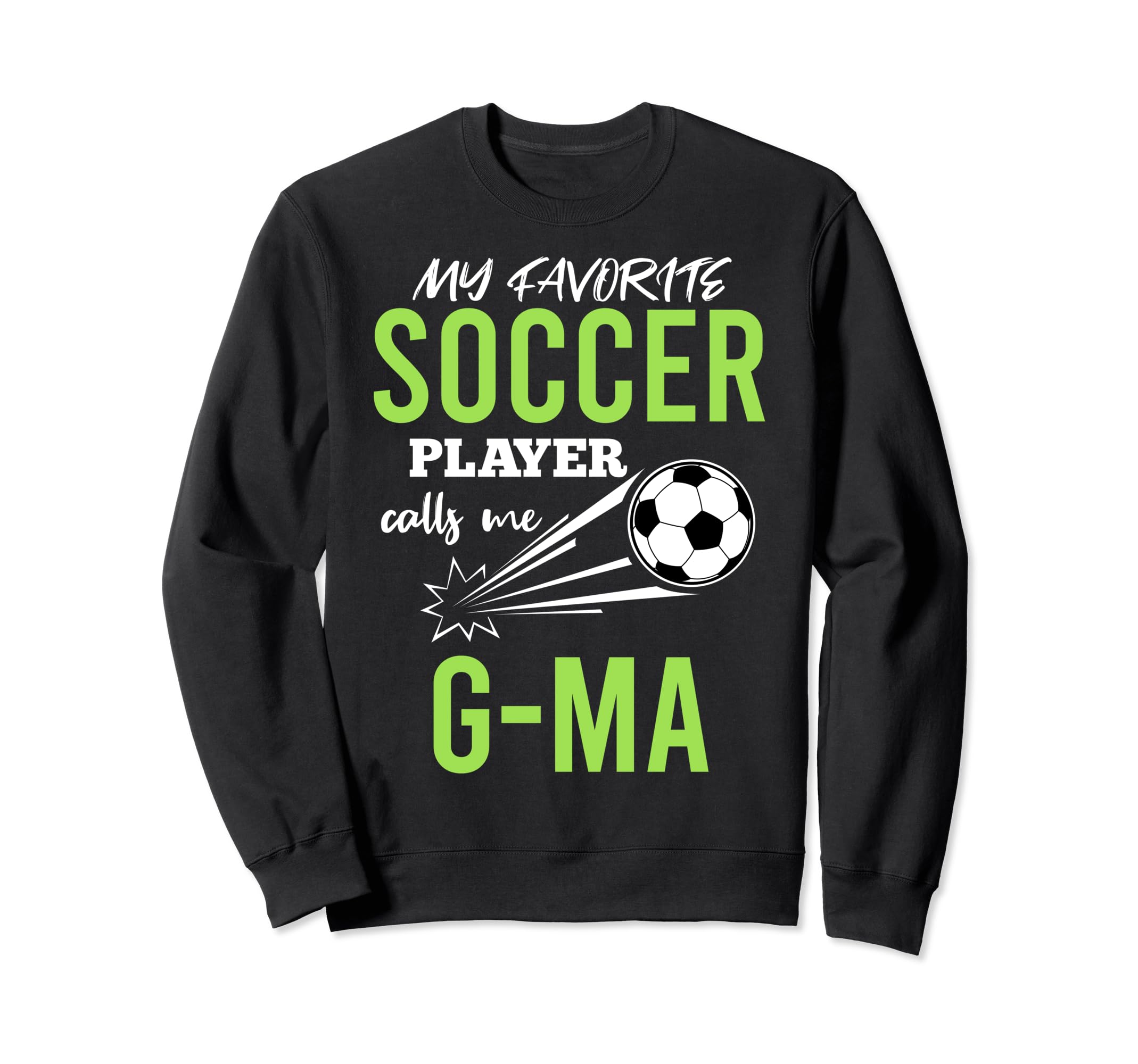 Soccer G Ma My Favorite Player Sweatshirt - Minimalist Print for Adults