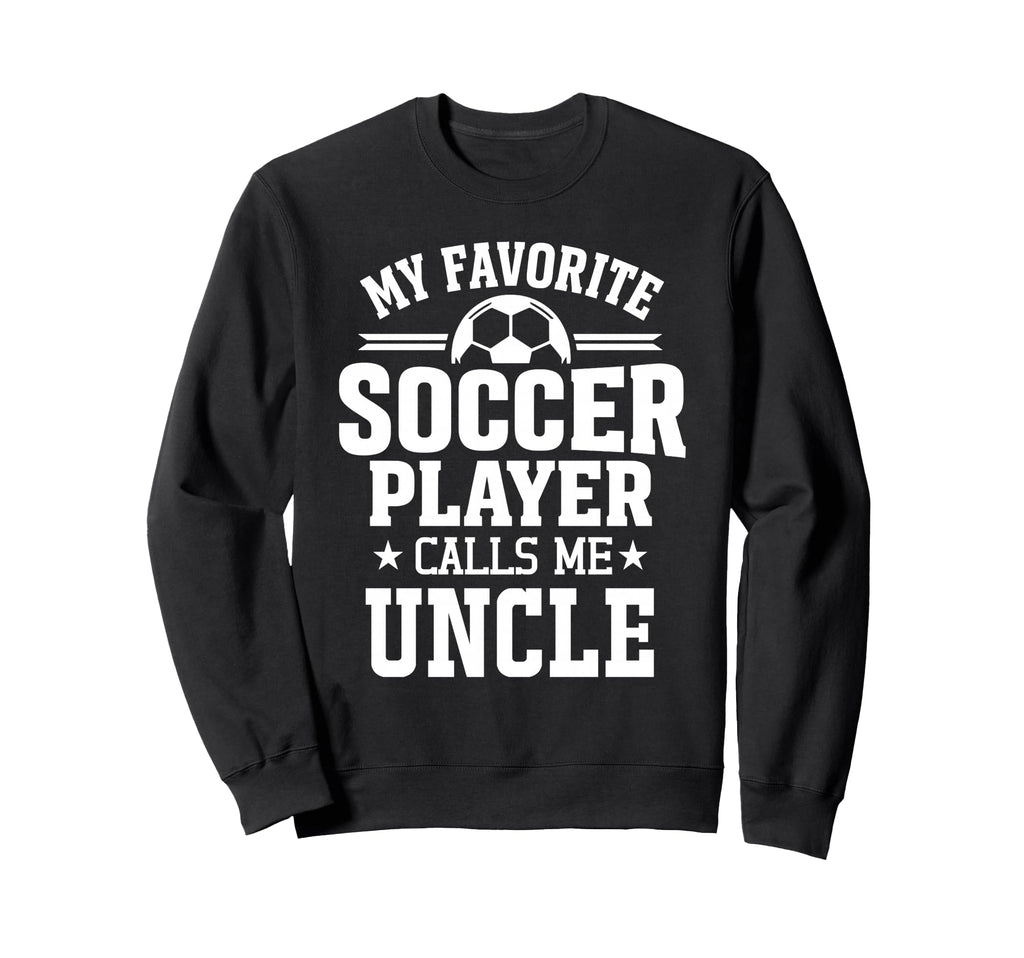 My Favorite Soccer Player Calls Me Sweatshirt - Minimalist Print Unisex