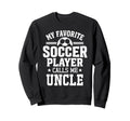 My Favorite Soccer Player Calls Me Sweatshirt - Minimalist Print Unisex