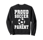 Proud Soccer Parent Game Day Sweatshirt - Casual Everyday Wear Unisex