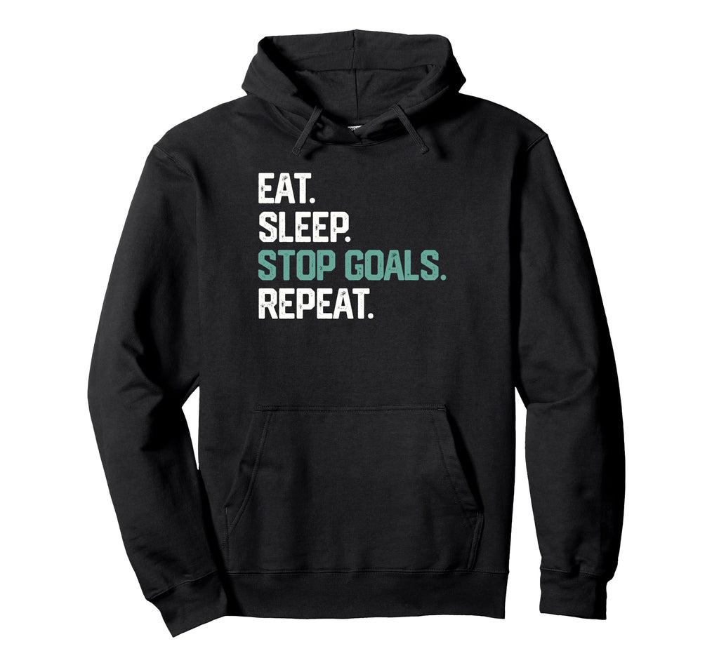 Eat Sleep Stop Goals Repeat Goalie Soccer Hoodie - Unique Graphic Unisex