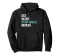 Eat Sleep Stop Goals Repeat Goalie Soccer Hoodie - Unique Graphic Unisex