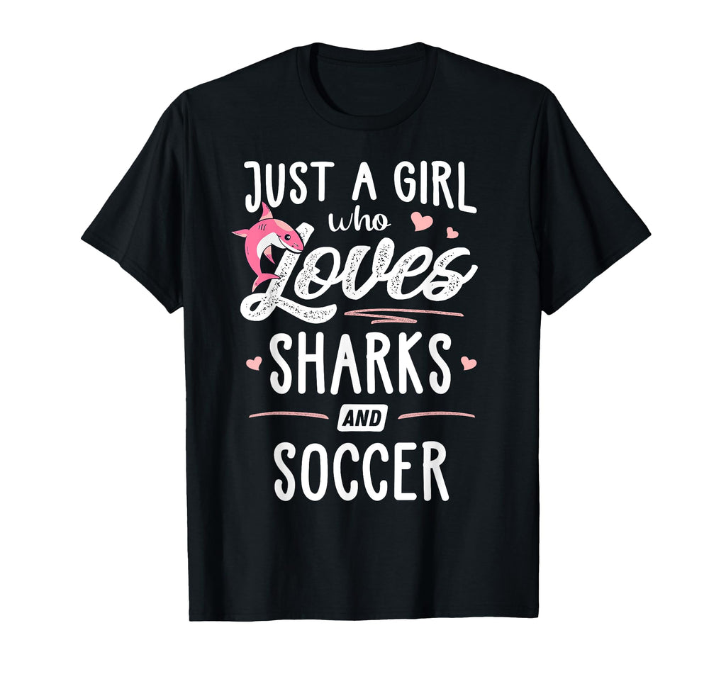 Just Who Loves Sharks And Soccer Gift T-Shirt - Streetwear Style for Adults