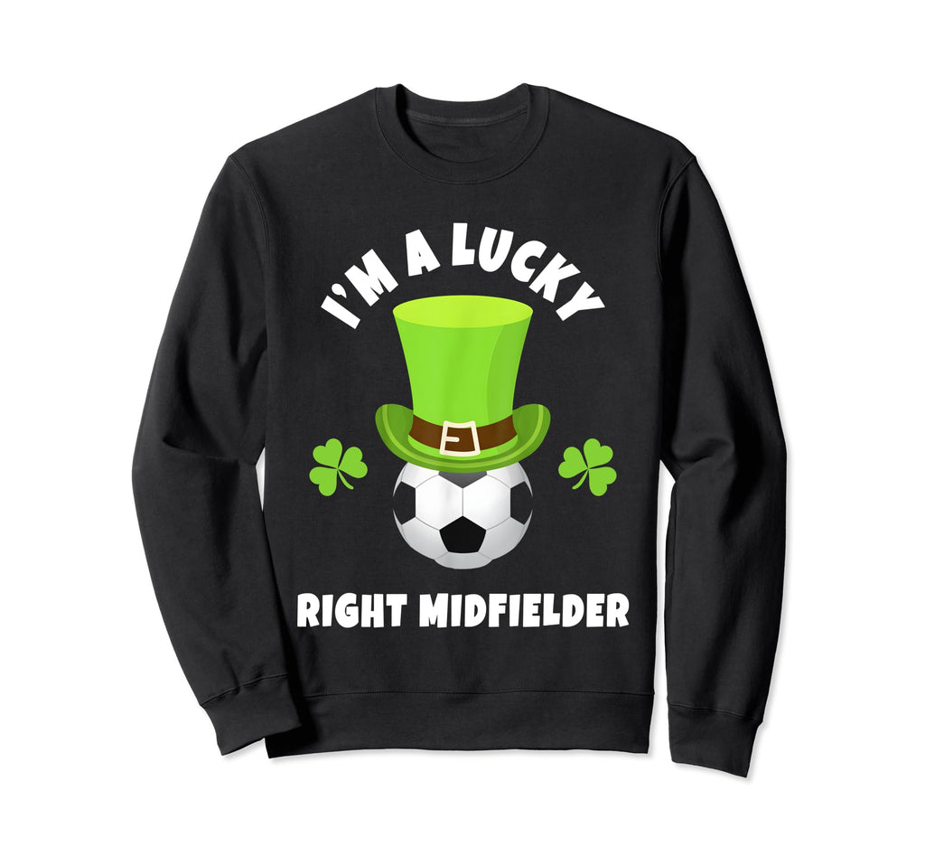 Soccer Right Midfielders Im Lucky Sweatshirt - Aesthetic Graphic Unisex