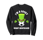Soccer Right Midfielders Im Lucky Sweatshirt - Aesthetic Graphic Unisex