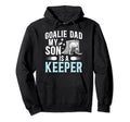 Ice Hockey Goalie Dad Ice Hockey Hoodie - Fun Novelty Design Men Women