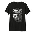 Lifes About Goals And Assists Funny T-Shirt - Trendy Graphic Men Women