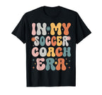 My Soccer Coach Era Funny Presents T-Shirt - Custom Art Print for Adults