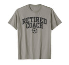 Retired Coach Soccer Team Mentor T-Shirt - Streetwear Style Men Women