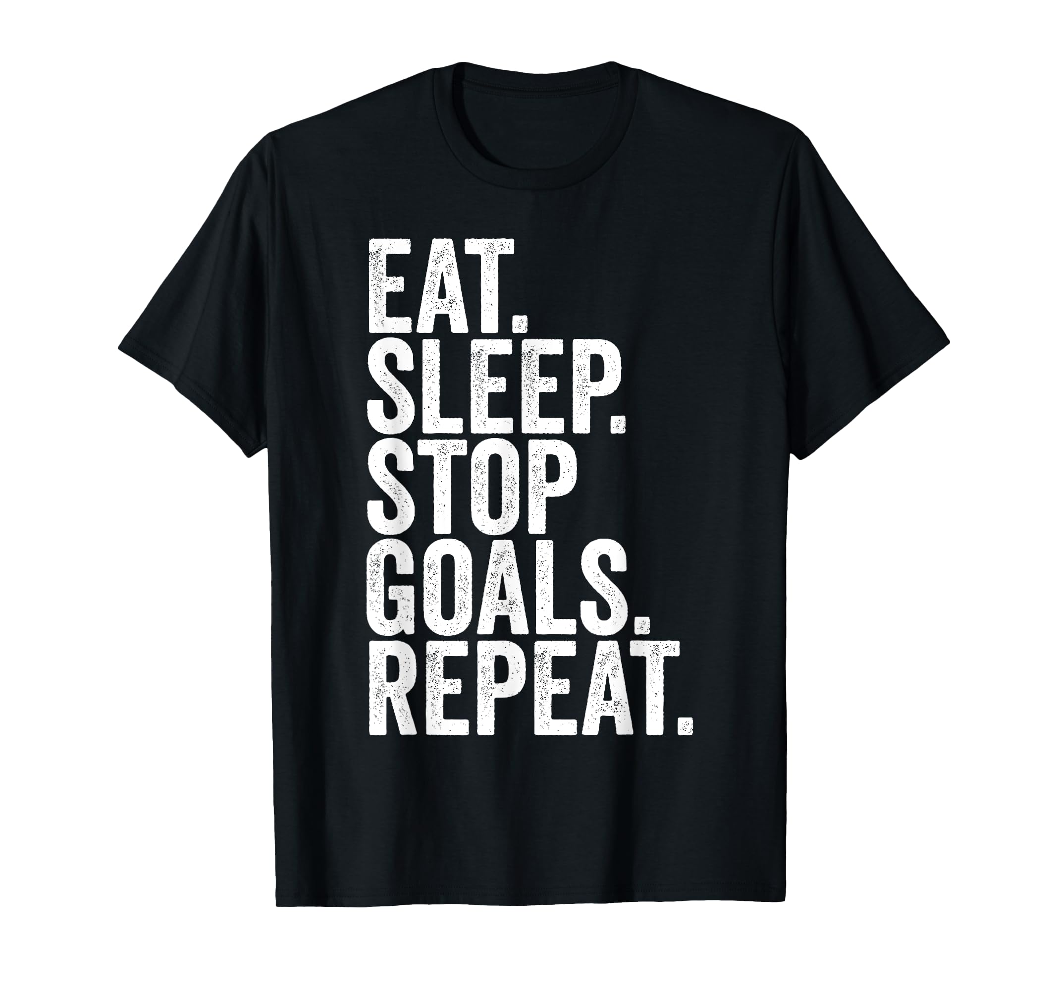 Eat Sleep Stop Goals Repeat Goalkeeper T-Shirt - Unique Graphic Men Women