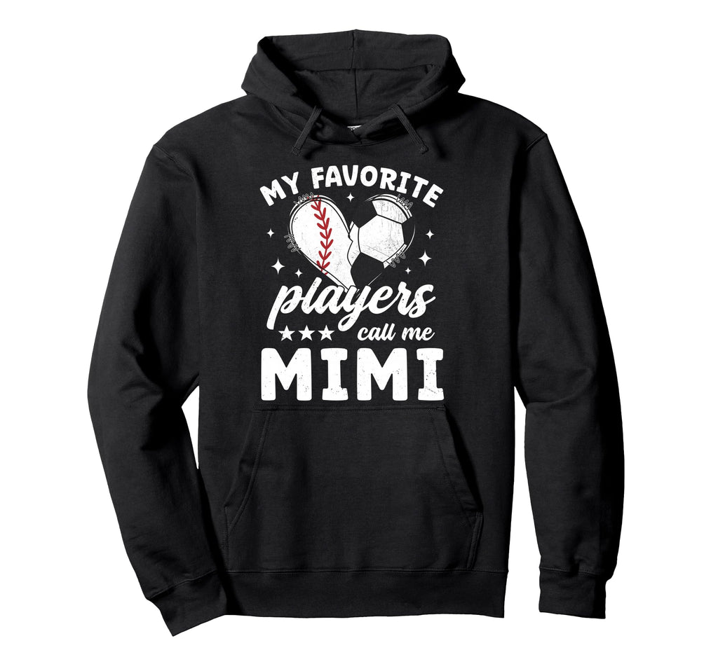 My Favorite Players Call Me Mimi Hoodie - Streetwear Style Men Women