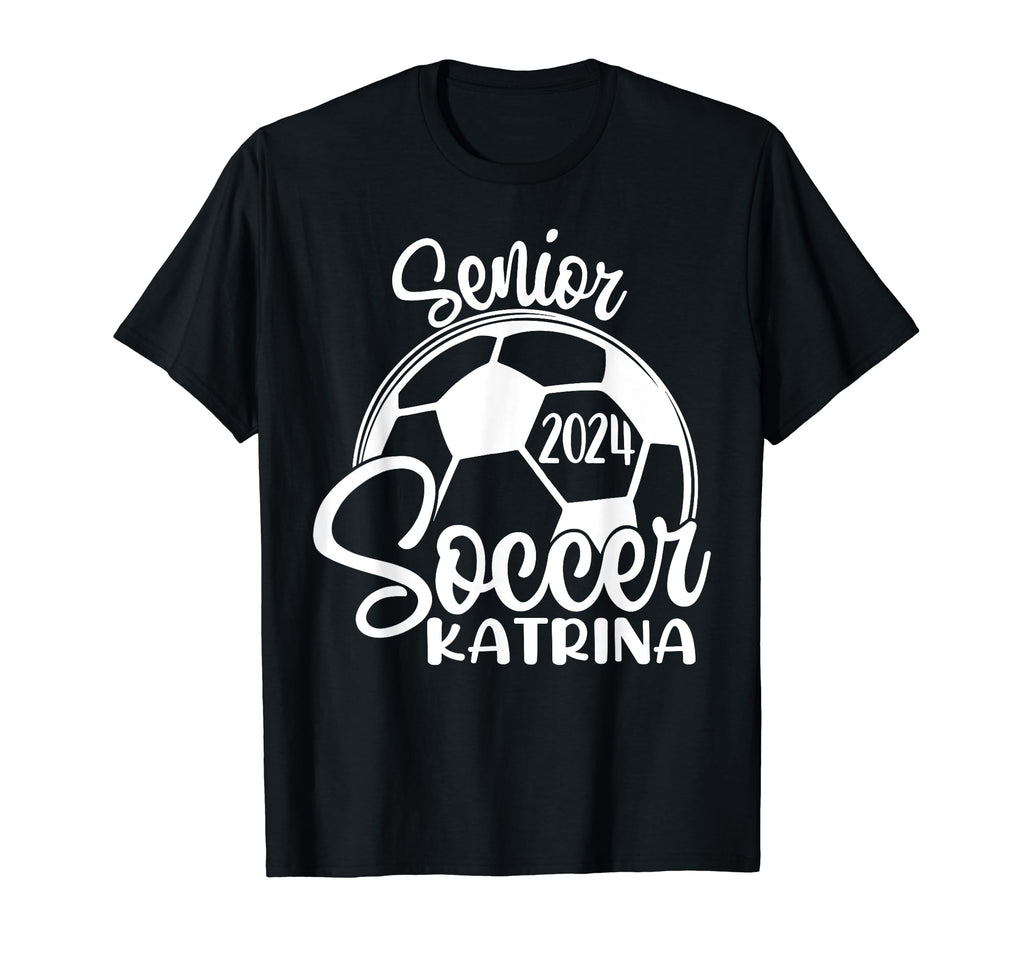 Senior Soccer Katrina 2024 Class 2024 Soccer T-Shirt - Graphic Print Unisex