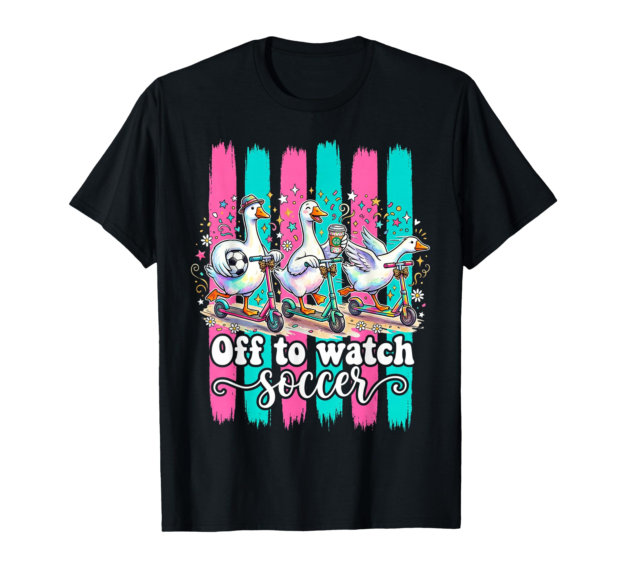 Off To Watch Soccer Silly Goose Funny T-Shirt - Novelty Apparel Unisex