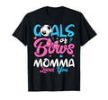 Gender Reveal Goals Or Bows Momma T-Shirt - Fun Novelty Design Unisex