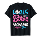 Gender Reveal Goals Or Bows Momma T-Shirt - Fun Novelty Design Unisex