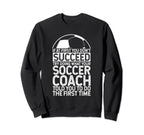 If First You Dont Succeed Try Sweatshirt - Minimalist Print for Adults