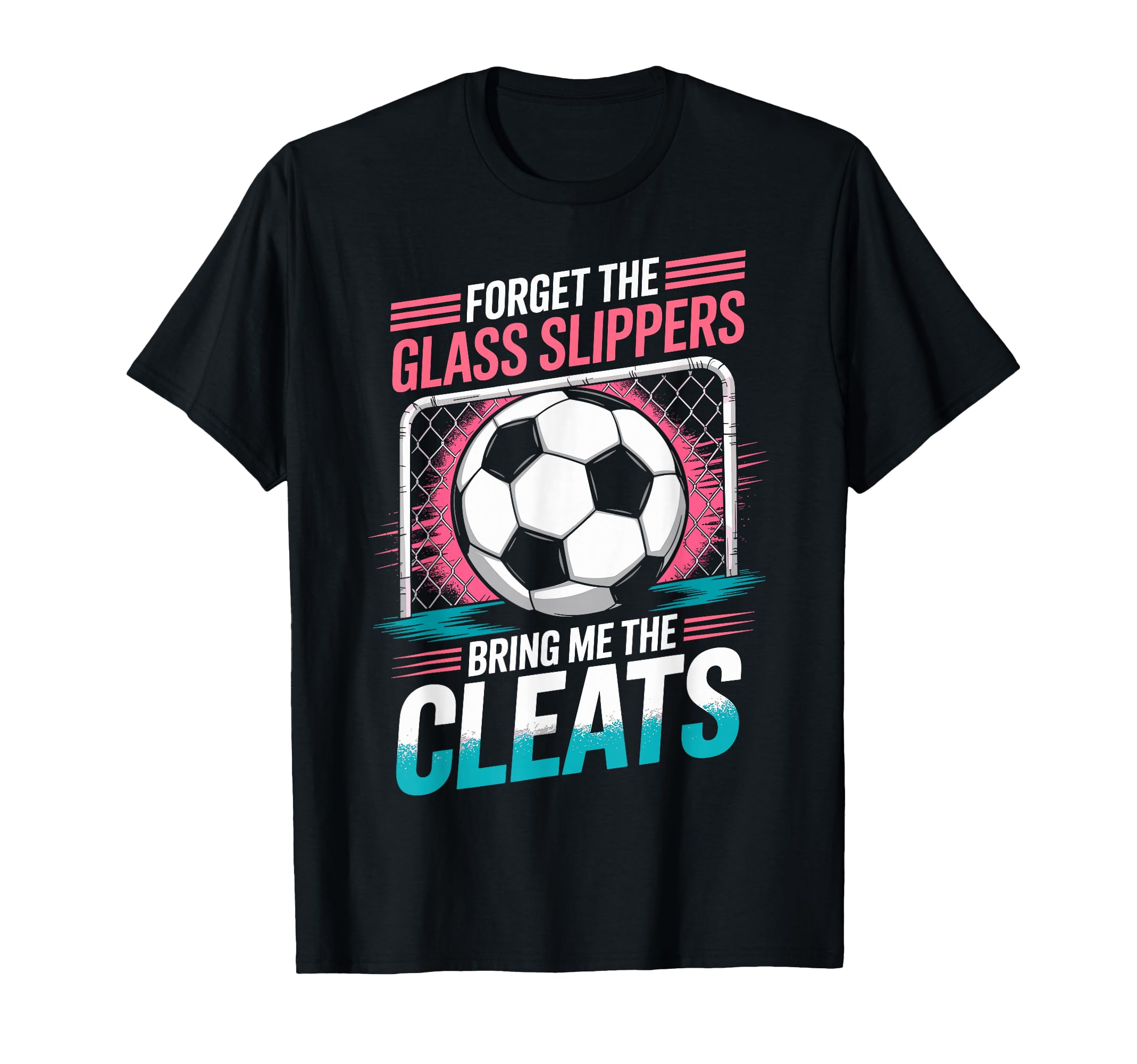 Forget Glass Slippers Bring Me T-Shirt - Casual Everyday Wear Men Women