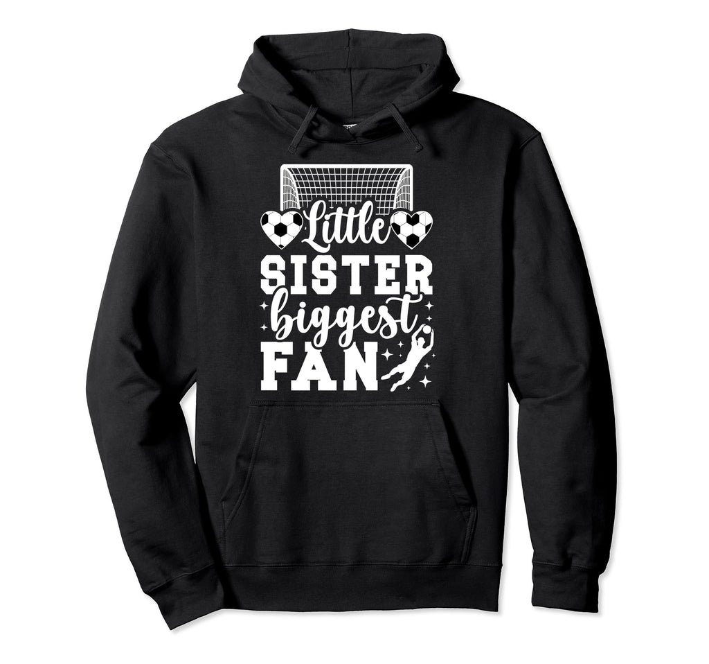 Little Sister Soccer Goalie Sister Hoodie - Minimalist Print Men Women