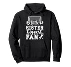 Little Sister Soccer Goalie Sister Hoodie - Minimalist Print Men Women