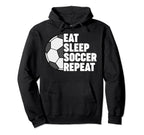 Eat Sleep Soccer Repeat Funny Hoodie - Streetwear Style for Adults