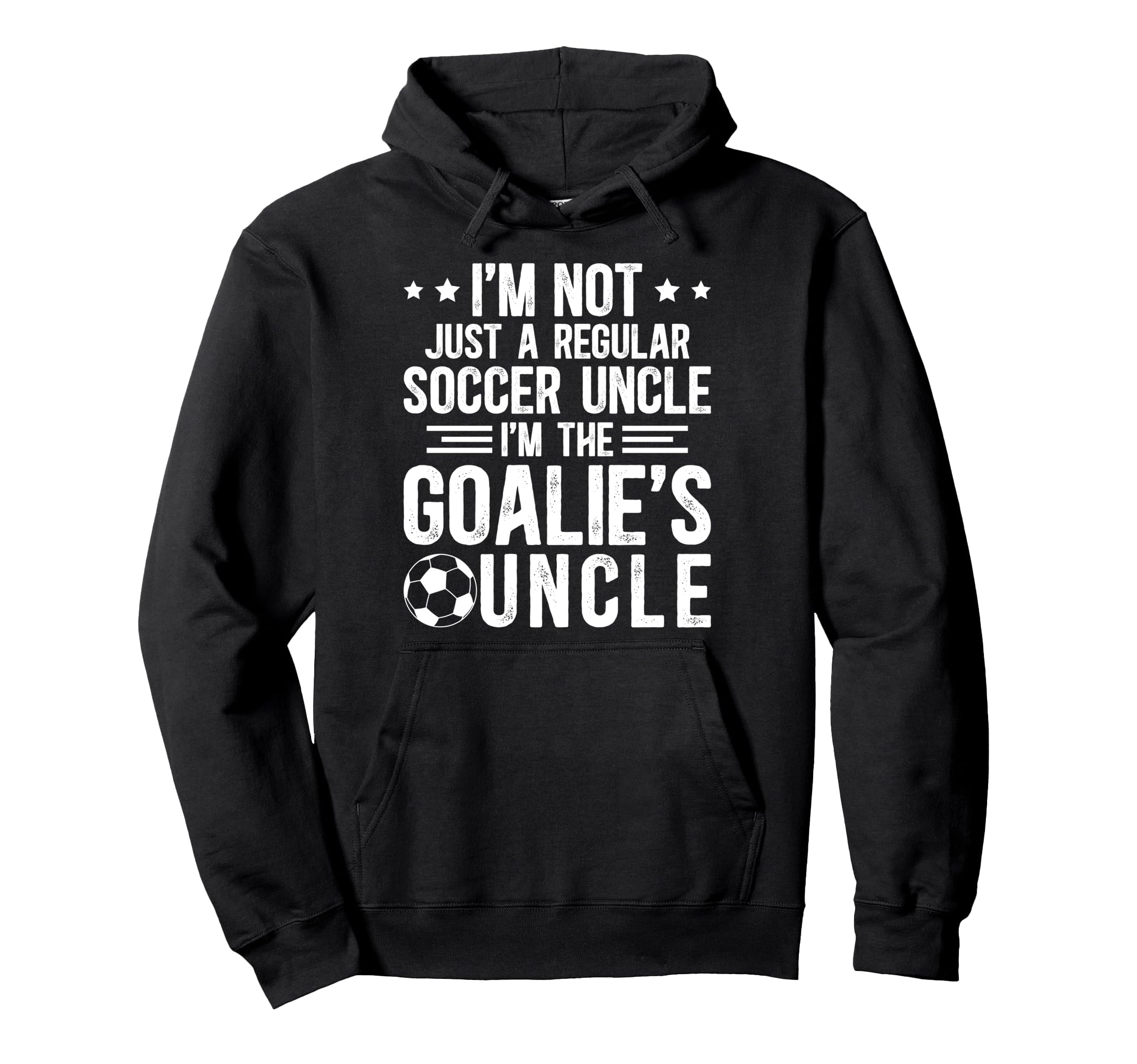 Im Soccer Goalie Uncle Soccer Keeper Hoodie - Aesthetic Graphic for Adults
