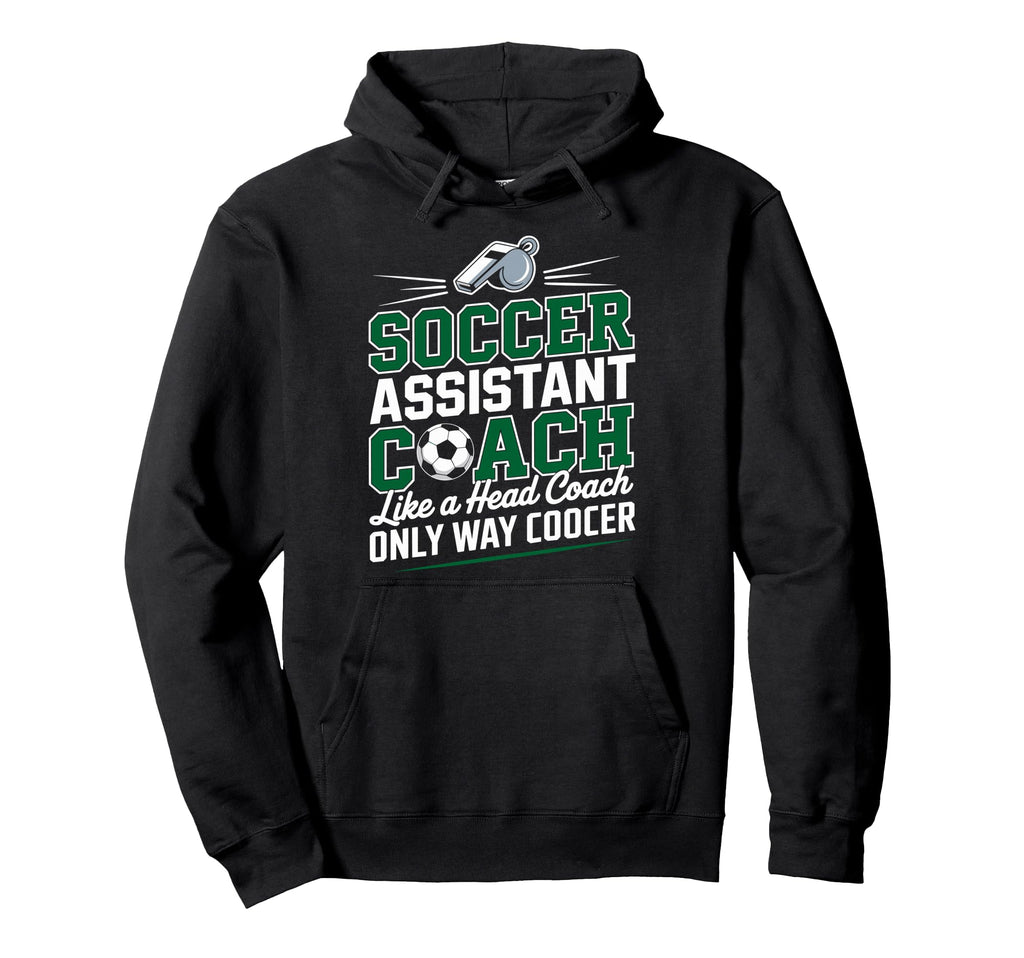 Soccer Assistant Coach Like Head Hoodie - Fun Novelty Design Men Women