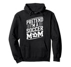 Goalkeeper Player Lover Mother Pretend Hoodie - Custom Art Print Men Women
