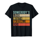 Somebodys Loudmouth Gigi Grandma T-Shirt - Aesthetic Graphic for Adults