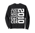 2010 Just Who Loves Soccer 16Th Sweatshirt - Minimalist Print for Adults