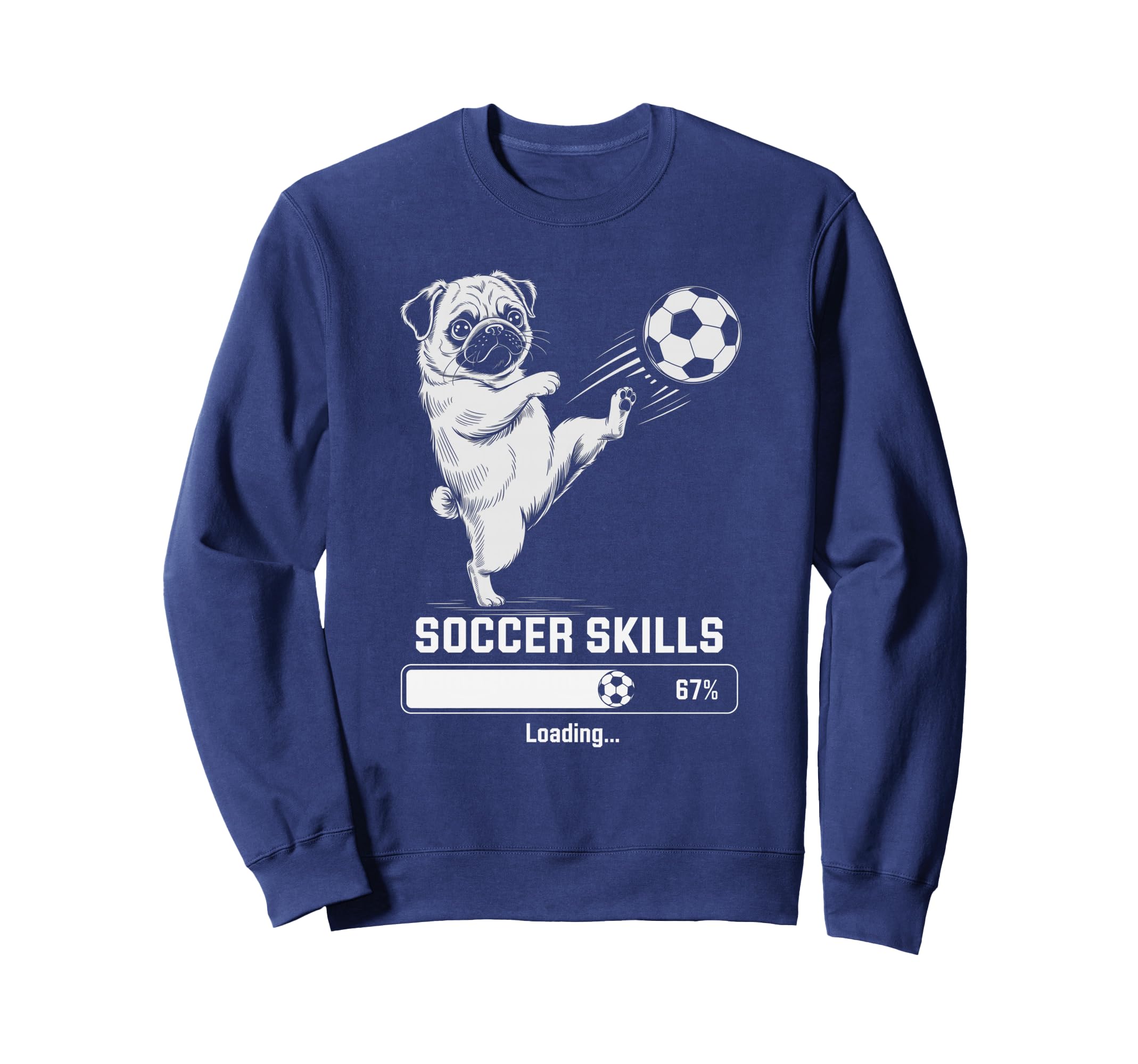 Funny Soccer Pug Skills Loading Dog Sweatshirt - Streetwear Style Unisex