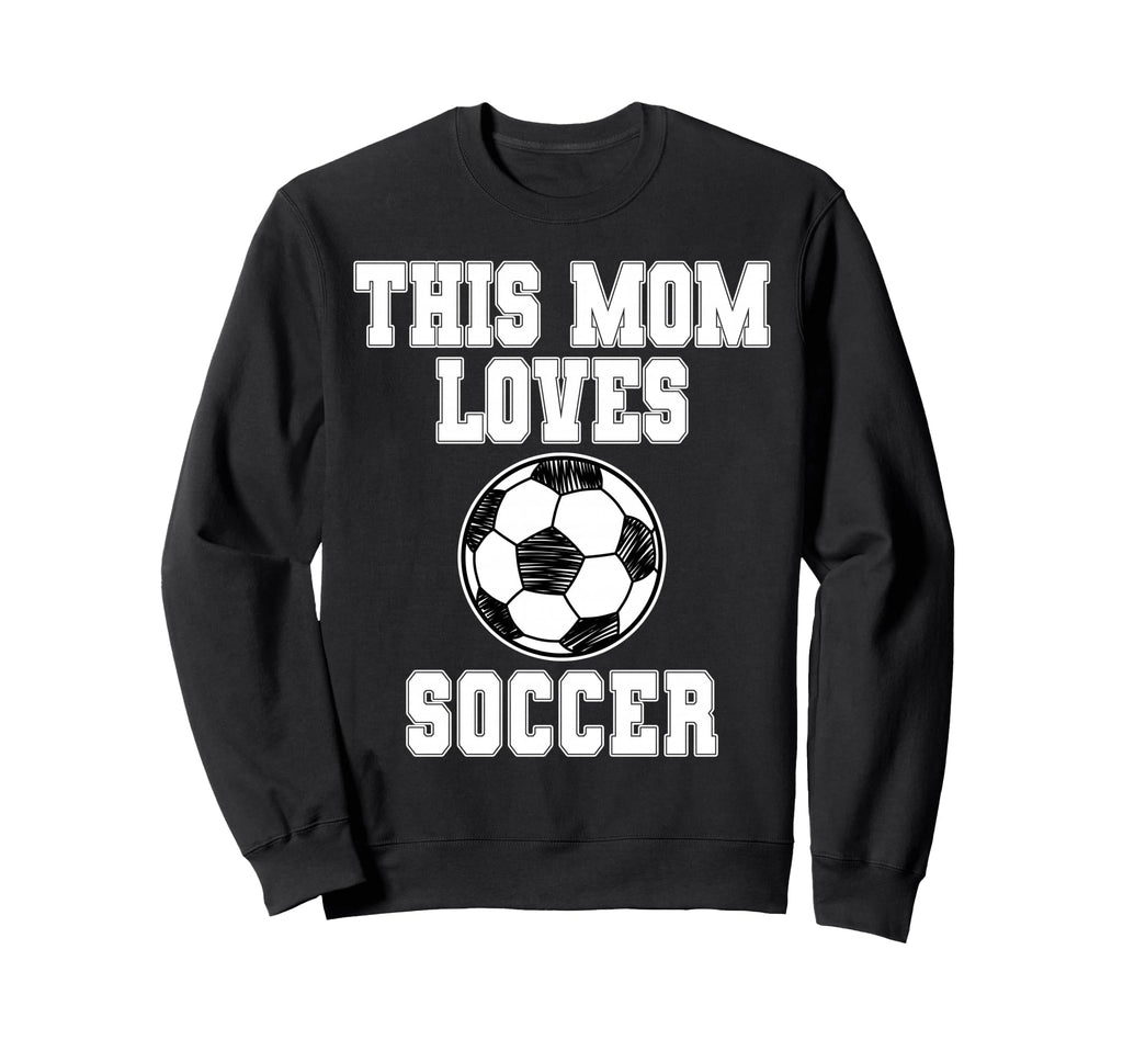 This Mom Loves Soccer Game Day Sweatshirt - Fun Novelty Design for Adults