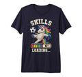 67 Soccer Unicorn Skills Loading Win T-Shirt - Trendy Graphic Men Women