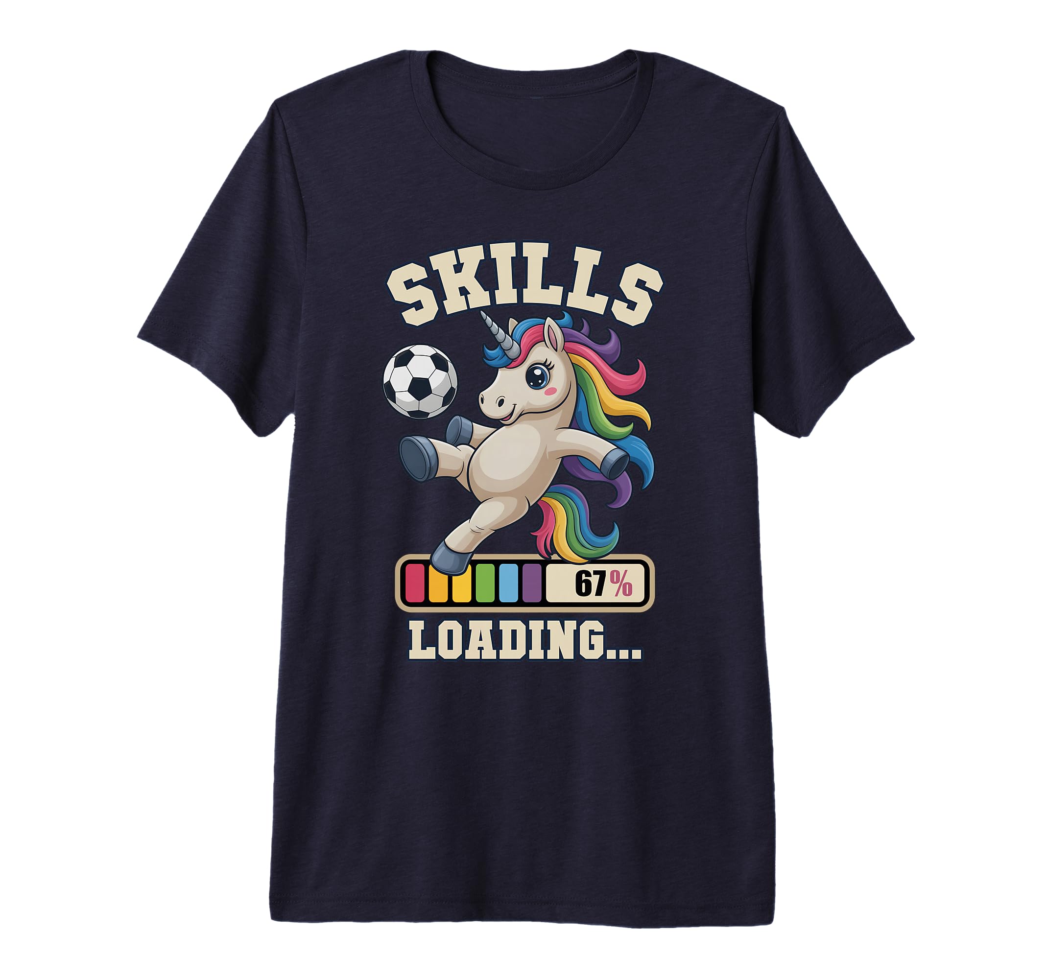 67 Soccer Unicorn Skills Loading Win T-Shirt - Trendy Graphic Men Women