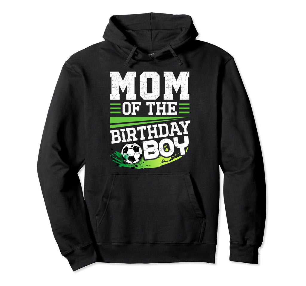 Soccer Birthday Mom Birthday Mom Soccer Hoodie - Graphic Print Unisex