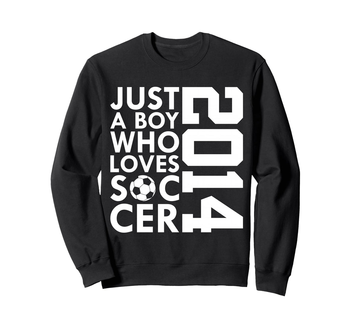 2014 Just Who Loves Soccer 12Th Birthday Sweatshirt - Graphic Print Unisex