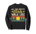 Softball All Pretty Walk Like Sweatshirt - Streetwear Style for Adults