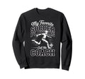 Soccer Coach My Favorite Soccer Sweatshirt - Minimalist Print Unisex
