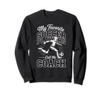 Soccer Coach My Favorite Soccer Sweatshirt - Minimalist Print Unisex