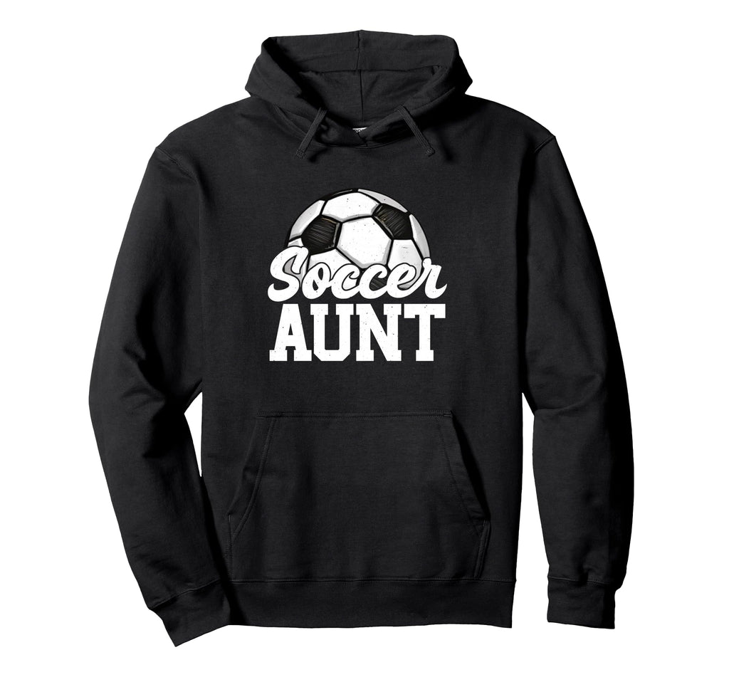Soccer Aunt Gifts Mothers Day Soccer Hoodie - Fun Novelty Design Unisex