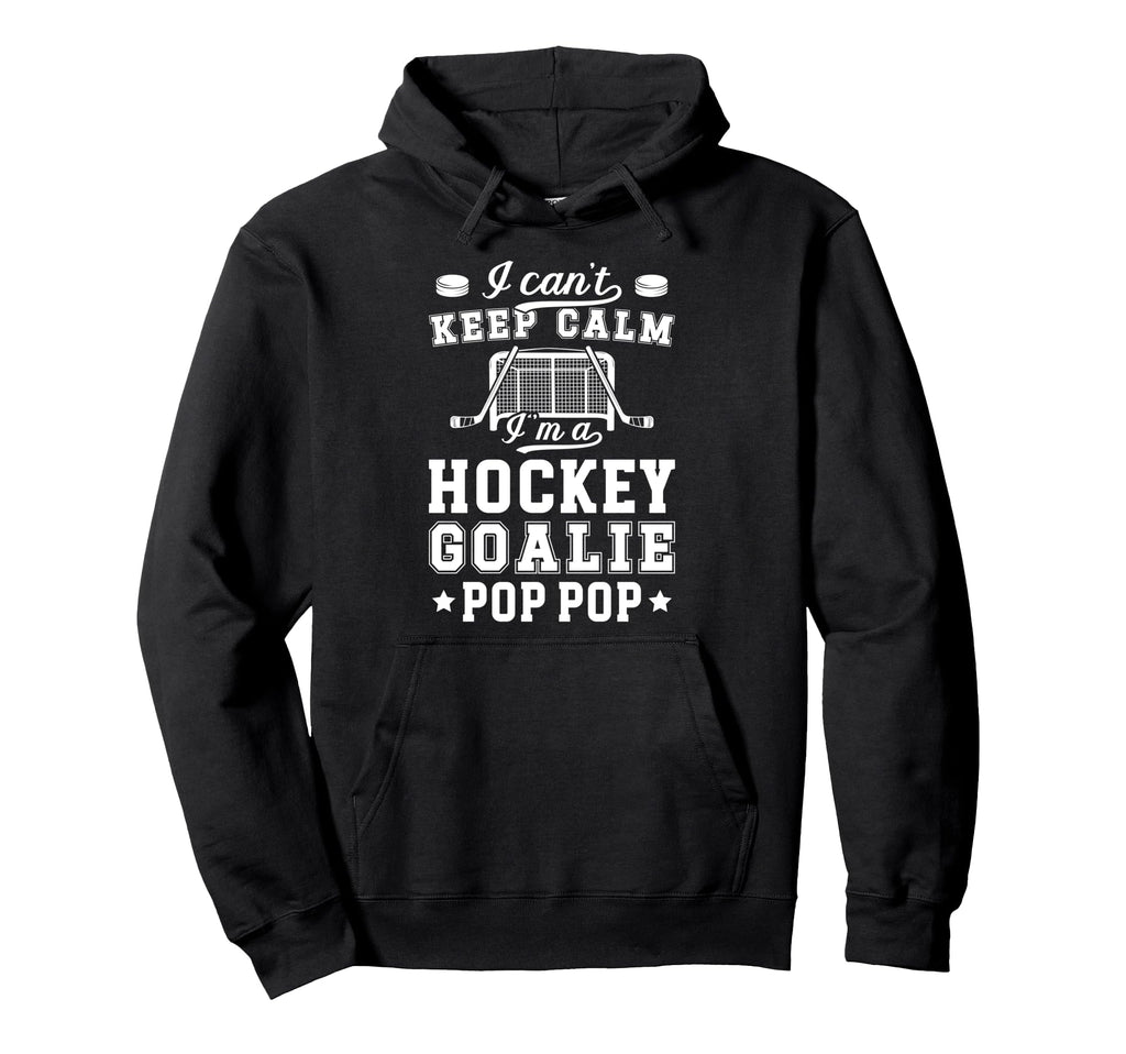 Im Hockey Goalie Pop Pop Ice Hockey Hoodie - Fun Novelty Design Unisex