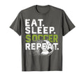 Funny Soccer Eat Sleep Soccer Repeat T-Shirt - Custom Art Print Unisex