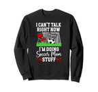Im Doing Soccer Mom Stuff Mom Soccer Sweatshirt - Unique Graphic Men Women