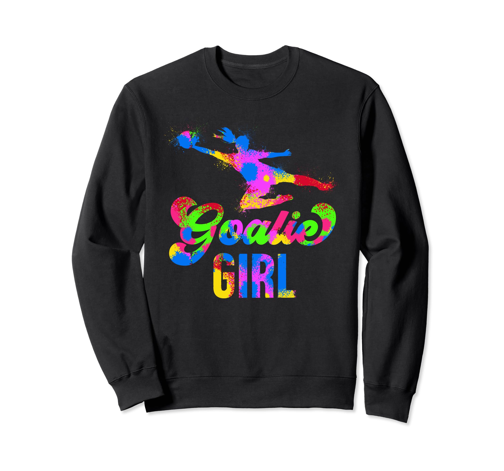 Soccer Goalie Soccer Goalkeeper Sweatshirt - Fun Novelty Design for Adults