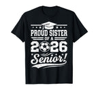 Proud Sister 2026 Senior Soccer Ball T-Shirt - Graphic Print for Adults