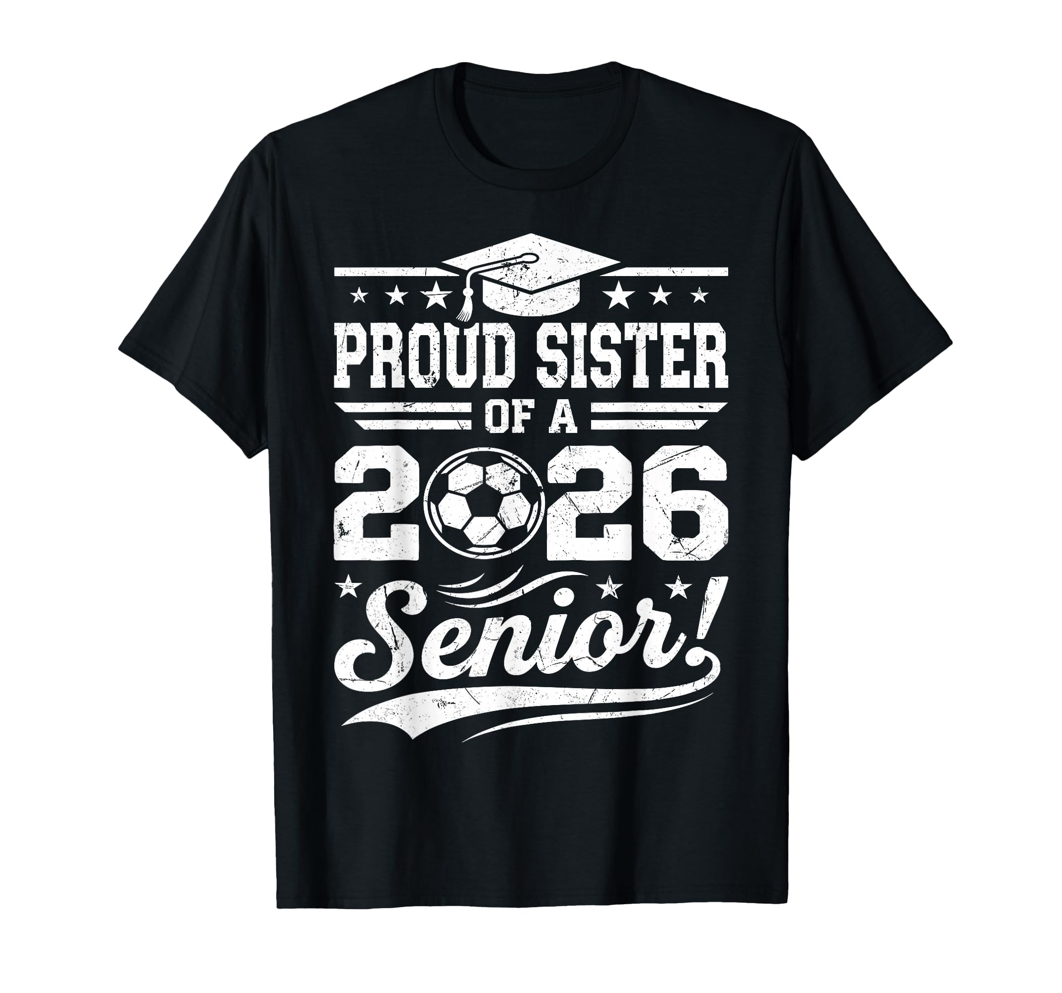 Proud Sister 2026 Senior Soccer Ball T-Shirt - Graphic Print for Adults