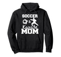 Soccer And Karate Mom Funny Soccer Hoodie - Trendy Graphic for Adults